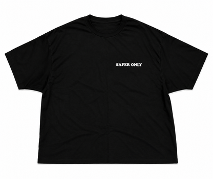 STAY SAFE"SAFER ONLY"Tee by SFC